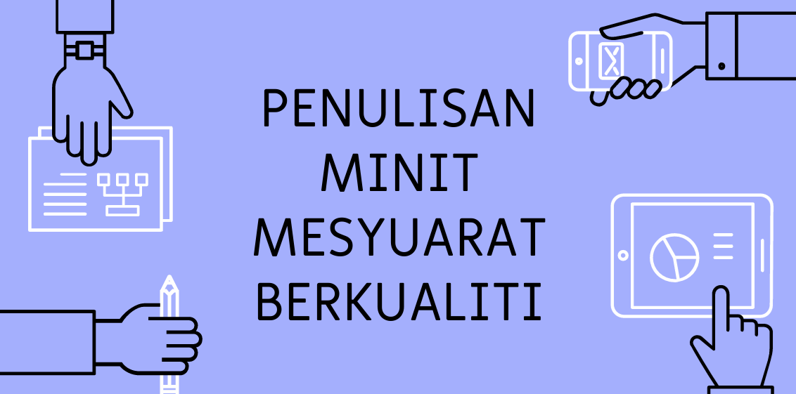 Penulisan Minit Mesyuarat Berkualiti