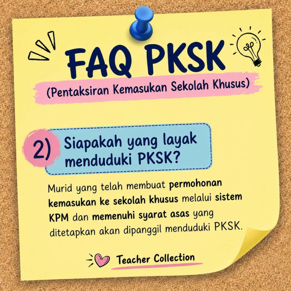 FAQ PKSK (Pentaksiran Kemasukan Sekolah Khusus)