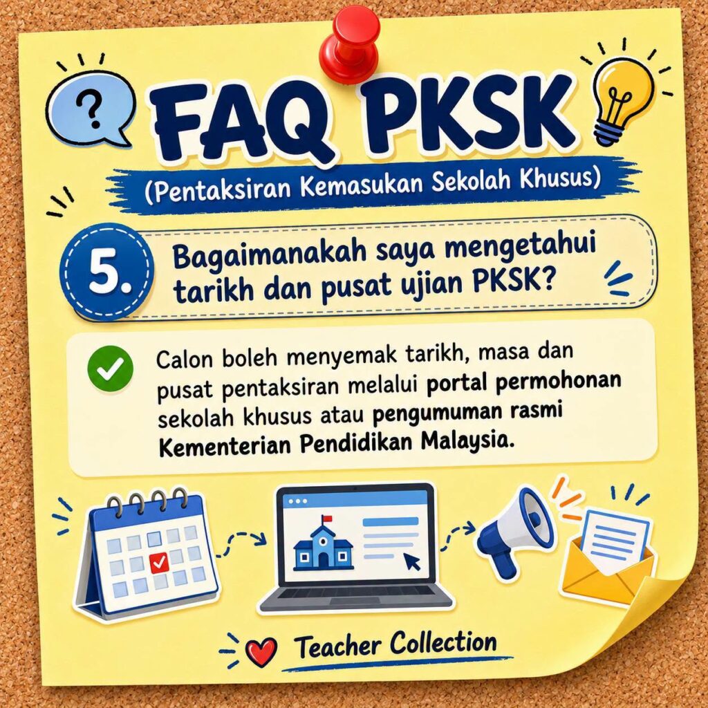 FAQ PKSK (Pentaksiran Kemasukan Sekolah Khusus)