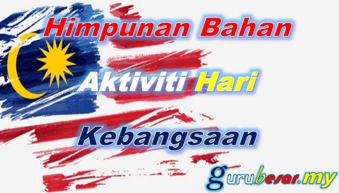 JATA NEGARA 1 Himpunan Bahan Aktiviti Hari Kebangsaan