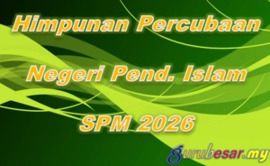 Home 23 Himpunan Soalan Percubaan Negeri Pend. Islam SPM 2026