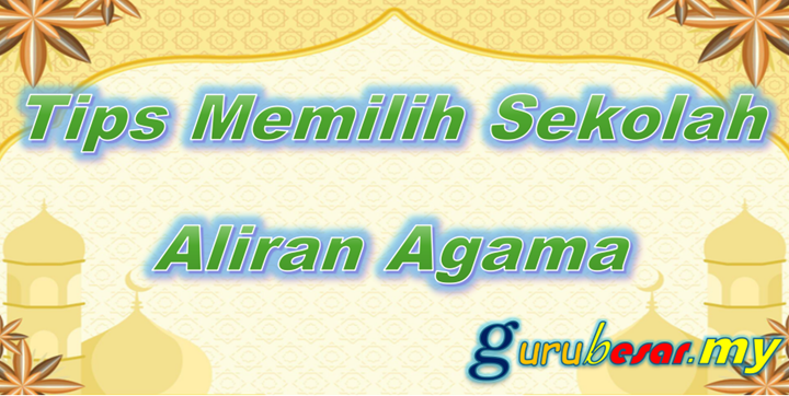 Tips Memilih Sekolah Aliran Agama
