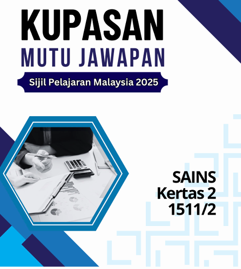 Kupasan Mutu Jawapan Sains SPM 2025