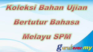Home 19 Koleksi Bahan Ujian Bertutur Bahasa Melayu SPM